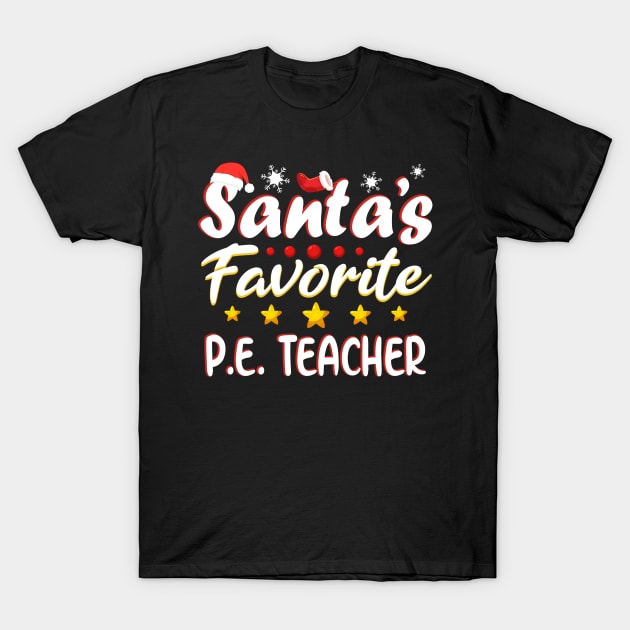 Santa's Favorite PE Teacher physical education Christmas Xmas gift T-Shirt by mahmuq